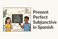 A man pointing at a chalkboard with Spanish phrases, explaining the Present Perfect Subjunctive. A woman stands beside him, thinking, with greenery in the background, creating a classroom-like setting.