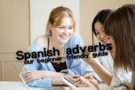 Spanish Adverbs: Our beginner-friendly guide
