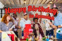 Ways to say and sing Happy Birthday in Spanish