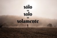 A lone figure standing in a foggy field, with the words "sólo vs solo vs solamente" displayed prominently in various fonts above. The landscape features soft hills and a muted sky, conveying a serene atmosphere.