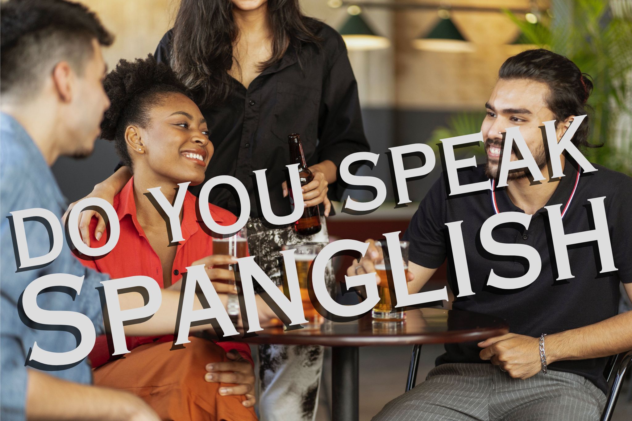 ¿Hablas Espanglish? Decoding the linguistic fusion of Spanglish