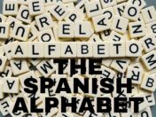 El Alfabeto: The Spanish Alphabet