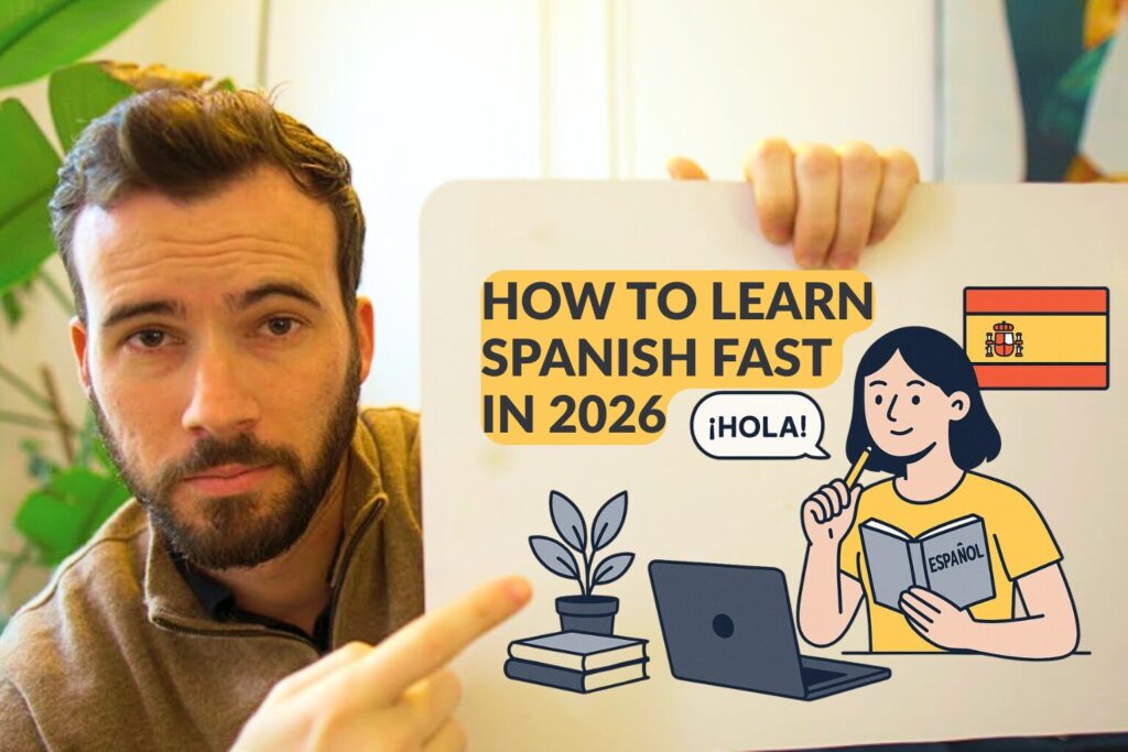 A man pointing to a whiteboard that says "How to learn Spanish fast in 2026" alongside an illustration of a woman studying Spanish, a laptop, and a plant. The image emphasizes efficient language learning.